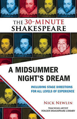 A Midsummer Night's Dream: The 30-Minute Shakespeare by William Shakespeare