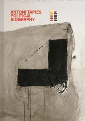Antoni Tapies: Political Biography by Xavier Antich image