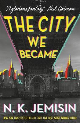 The City We Became on Hardback by N.K. Jemisin