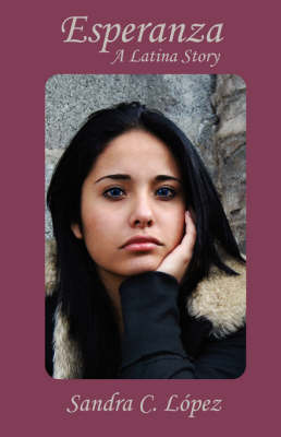 Esperanza: A Latina Story by Sandra C Lopez image