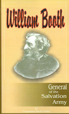 William Booth, the General of the Salvation Army by Booth Tucker image