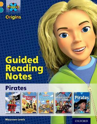 Project X Origins: Gold Book Band, Oxford Level 9: Pirates: Guided reading notes by Maureen Lewis image