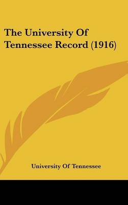 The University of Tennessee Record (1916) by Of Tennessee University of Tennessee image