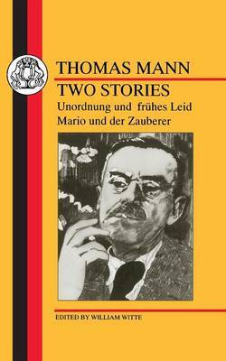 Two Stories: Unordnung und Fruhes Leid/Mario und der Zauberer by Thomas Mann image