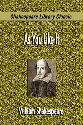 As You Like It (Shakespeare Library Classic) by William Shakespeare image