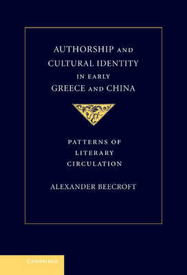 Authorship and Cultural Identity in Early Greece and China by Alexander Beecroft image