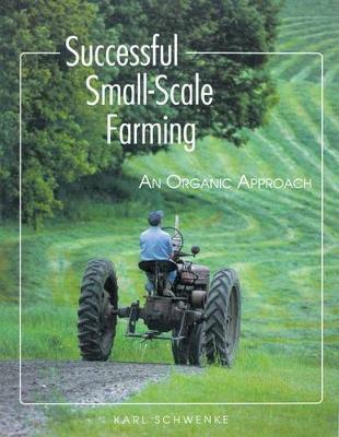 Successful Small-scale Farming by Karl Schwenke image