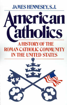 American Catholics by James Hennesey image