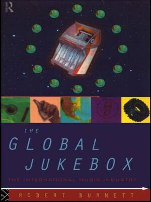 The Global Jukebox by Robert Burnett image