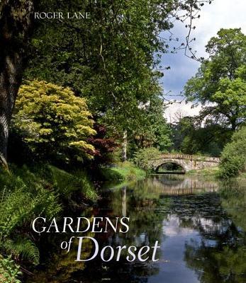 The The Gardens of Dorset on Hardback