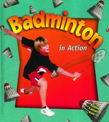 Badminton in Action on Hardback by Niki Walker