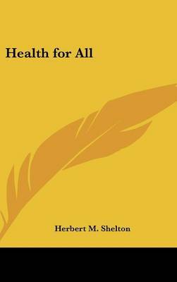 Health for All by Herbert M Shelton image