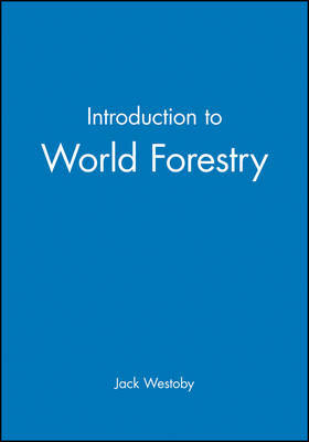 Introduction to World Forestry by Jack Westoby image