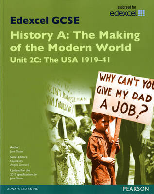 Edexcel GCSE History A The Making of the Modern World: Unit 2C USA 1919-41 SB 2013 by Jane Shuter image