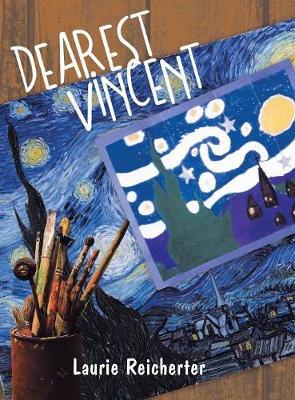 Dearest Vincent on Hardback by Laurie Reicherter