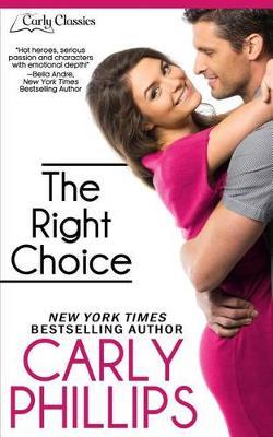 The Right Choice by Carly Phillips image