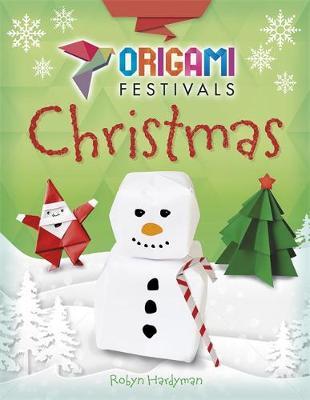 Origami Festivals: Christmas by Robyn Hardyman image
