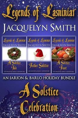 Legends of Lasniniar Holiday Bundle by Jacquelyn Smith image