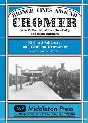 Branch Lines Around Cromer by Richard Adderson image