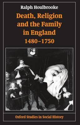 Death, Religion, and the Family in England, 1480-1750 by Ralph A. Houlbrooke image