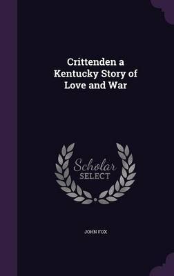 Crittenden a Kentucky Story of Love and War image