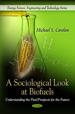 Sociological Look at Biofuels by Michael S. Carolan image