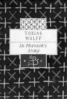 In Pharaoh's Army by Tobias Wolff image