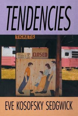 Tendencies by Eve Kosofsky Sedgwick