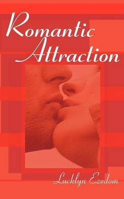 Romantic Attraction by Lucklyn Ezedom image
