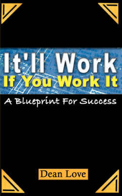 It'll Work If You Work It by Dean Love image