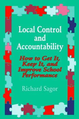 Local Control and Accountability by Richard D. Sagor image