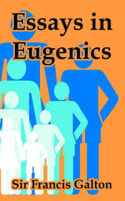 Essays in Eugenics by Francis Galton, Sir image