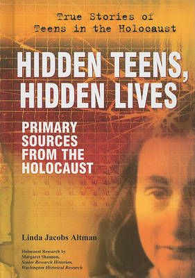 Hidden Teens, Hidden Lives on Hardback by Linda Jacobs Altman