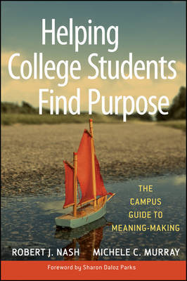 Helping College Students Find Purpose by Robert J Nash image