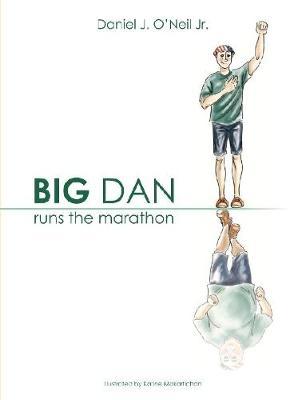 Big Dan Runs the Marathon by Daniel O'Neil image
