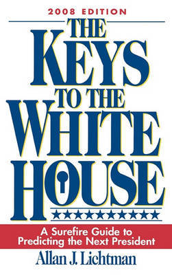 The Keys to the White House by Allan J Lichtman image