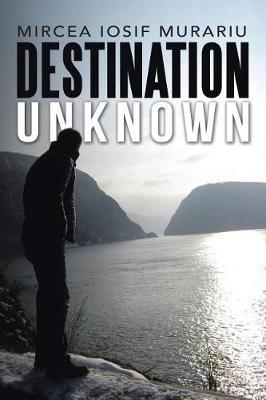 Destination Unknown by Mircea Iosif Murariu image