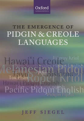 The Emergence of Pidgin and Creole Languages by Jeff Siegel image
