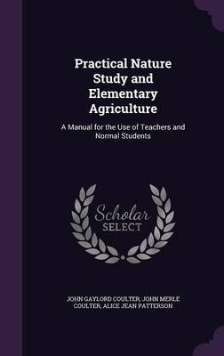 Practical Nature Study and Elementary Agriculture by John Gaylord Coulter image