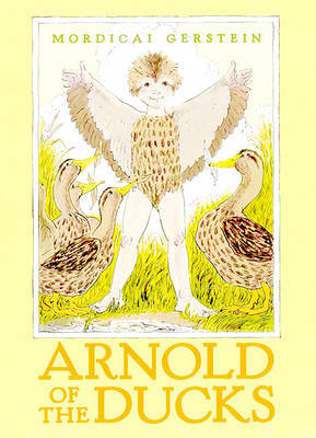 Arnold of the Ducks by Mordicai Gerstein image