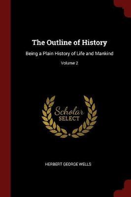 The Outline of History by Herbert George Wells image