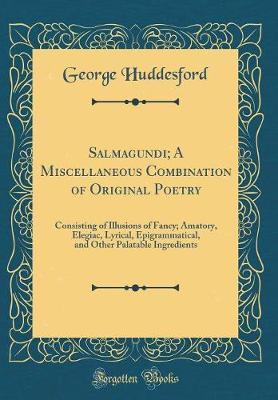 Salmagundi; A Miscellaneous Combination of Original Poetry by George Huddesford image