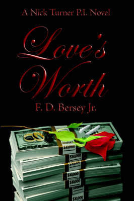 Love's Worth by F. D. Bersey Jr.