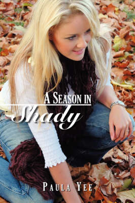 A Season in Shady by Paula Yee image