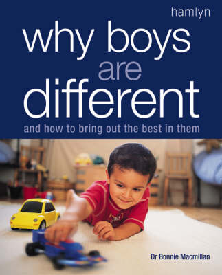 Why Boys are Different: And How to Bring Out the Best in Them by Bonnie Macmillan (Dr.) image