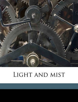 Light and Mist by Katharine Adams image