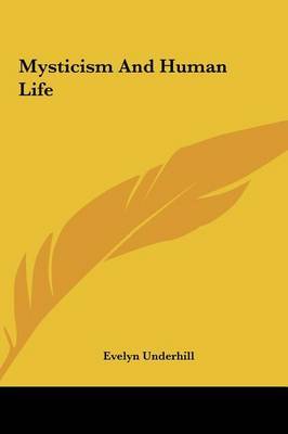 Mysticism and Human Life by Evelyn Underhill image