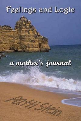 Feelings and Logic a Mother's Journal by Patti Stein image