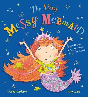 The Very Messy Mermaid by Tracey Corderoy image