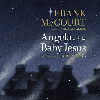 Angela and the Baby Jesus on Hardback by Frank McCourt